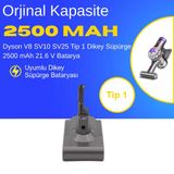 Dyson V8 SV10 SV25 Tip 1 Dikey Süpürge 2500 mAh 21.6 V Batarya – Orjinal Uyumlu Uzun Ömürlü, Yüksek Performans Pil