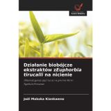 Dzialanie biobójcze ekstraktów zEuphorbia tirucalli na nicienie