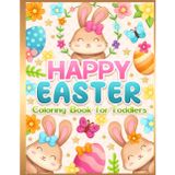 Easter Coloring Book for Toddlers: Big, Easy and Cute Designs for Kids and Girls Ages 1-3 and 2-4