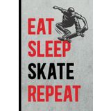 EAT SLEEP SKATE REPEAT: Notizbuch Skateboard cooles Skater Geschenk Notiz Buch A5 liniert Geschenkidee zum Geburtstag praktisches Zubehör Skate Book für Skateboarder als Urlaub und Reise Tagebuch