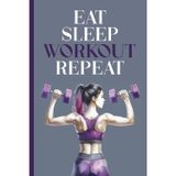 EAT SLEEP WORKOUT REPEAT: Fitness Notizbuch A5 liniert Buch für Notizen zum Kraftsport Training im Fitnessstudio Notizheft als Tagebuch Geschenk Fitnesstrainerin in Gym und Krafttraining Sportler