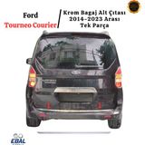 Ebal Oto FORD Tourneo Courier Krom Alt Bagaj Çıtası 2014-2023 Model Arası P. Çelik