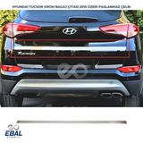 Ebal Oto Hyundai Tucson Krom Bagaj Çıtası 2015-2019 Model Arası uyumlu Paslanmaz Çelik