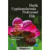 Ebelik Uygulamalarında Profesyonel Etik - İllysa R. Foster Jon Lasser Jones & Bartlett
