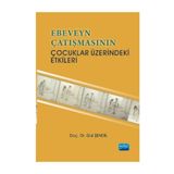 Ebeveyn Çatışmasının Çocuklar Üzerindeki Etkileri - yard gul sendil