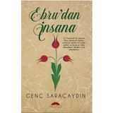 Ebru'dan İnsana - Genç Saraçaydın