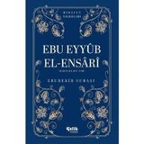 Ebu Eyyüb El-Ensari (Radıyallahu Anh) Hidayet Yıldızları