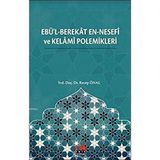 Ebü'l-Berekat en-Nesefi ve Kelami Polemikleri - Recep Önal