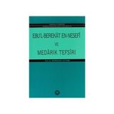 Ebu’l-Berekat En-Nesefi ve Medarik Tefsiri
