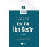 Ebü'l Fida İbn Kesîr Siyerin Öncüleri 29 Kevser Beyazyüz S