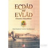 Ecdad ve Evlad - Ercümend Yavuz Korkmaz