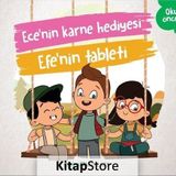 Ece'nin Karne Hediyesi - Efe'nin Tableti - Kolektif