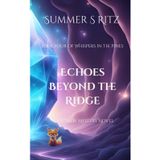 Echoes Beyond the Ridge: Book Four of Whispers in the Pines