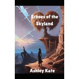 Echoes of the Skylands