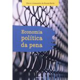 Economia Politica Da Pena (Em Portuguese do Brasil)