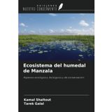 Ecosistema del humedal de Manzala: Aspectos ecológicos, biológicos y de conservación