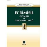 ECRIMISIL DAVALARI VE YARGILAMA USULÜ - MÜHÜBE GÜRLEK İLGÜN