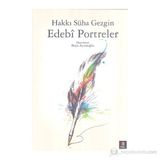 EDEBÎ PORTRELER - HAKKI SÜHA GEZGIN