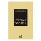 Edebiyat Sözlüğü - Ali Püsküllüoğlu