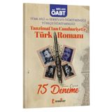 Edebiyat TV Yayınları Edebiyat TV ÖABT MEB-AGS Türk Dili ve Edebiyatı-Türkçe Tanzimattan Cumhuriyete Türk Romanı 15 Deneme