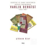 Edebiyat ve Sanat Hayatımıza Katkısı Bakımından Varlık Dergisi...