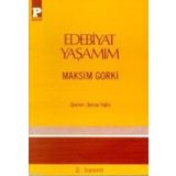 EDEBIYAT YAŞAMIM - MAKSIM GORKI