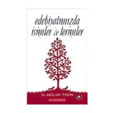 Edebiyatımızda İsimler ve Terimler - Arslan Tekin