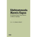 Edebiyatımızda Mavera Kapısı - Bir Edebiyat Dergisi Olarak Mavera ve Mavera Topluluğu