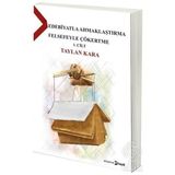 Edebiyatla Ahmaklaştırma Felsefeyle Çökertme - Taylan Kara