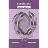 Edebiyatta Kadın ve Mit Bilgin Kültür Kolektif
