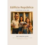 Edifício República: e Aristócles, o faz tudo (- Carol & Vikko -)
