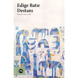 Edige Batır Destanı Vakıfbank Kültür Yayınları