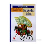 EDIRNE'DEN VIYANA KAPILARINA KADAR TÜRKLERDEN KALAN - GEORG SCHREIBER