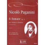 Editions Cheldar Paganini: Sonatas for Violin & Guitar, Op. 3, Nos. 4-6 (Score & Set of Parts)