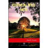 Editorial Wild Oats - Mark Twain
