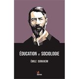 Education et Sociologie - Emile Durkheim