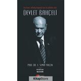 Een Leven, Volledig Toegewijd Aan De Publieke Zaak Devlet Bahçeli - Semih Yalçın