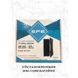 Efe Tv Monitör Uyumlu Sabit Mönitör Duvar Askı Aparatı LED 9-27 Inç