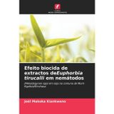 Efeito biocida de extractos deEuphorbia tirucalli em nemátodos
