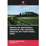 Efeitos da agricultura intensiva nos recursos hídricos em Tamil Nadu, Índia