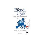 EFENDI VE UŞAK AVRUPA BIRLIĞI-TÜRKIYE ILIŞKILERI - ALI ARSLAN