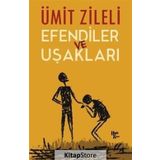 Efendiler Ve Uşakları - Ümit Zileli