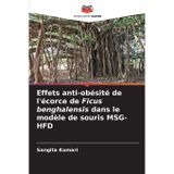 Effets anti-obésité de l'écorce de Ficus benghalensis dans le modèle de souris MSG-HFD