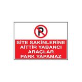 Efg Baskı Ve Reklam Uyarı Levhaları "Apartmana Aittir Park Etmeyiniz" 25*35 Forex