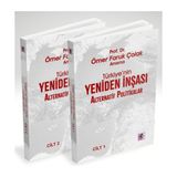 Efil Yayınevi Prof. Dr. Ömer Faruk Çolak Anısına Türkiye’nin Yeniden Inşası: Alternatif Politikalar