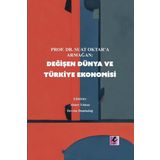 Efil Yayınevi Yayınları Değişen Dünya Ve Türkiye Ekonomisi - Prof.Dr.Suat Oktar'A Armağan
