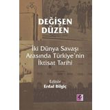 Efil Yayınevi Yayınları Değişen Düzen İki Dünya Savaşı Arasında Türkiye İktisat Tarihi
