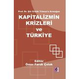 Efil Yayınevi Yayınları Kapitalizmin Krizleri Ve Türkiye - Prof.Dr.Şiir Erkök Yılmaz'A Armağan