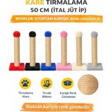 Efsane Kare Kedi Tırmalama Direği 50 cm Ithal Jüt Ip Tırmalama Standı