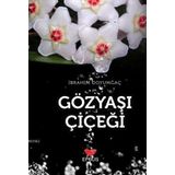 Efsus Yayınları Gözyaşı Çiçeği İbrahim Doyumğaç